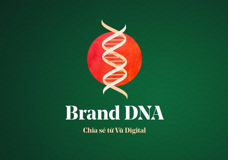4 yếu tố tạo nên Brand DNA